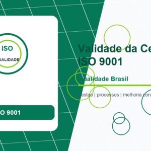 Validade da Certificação ISO 9001: Tudo o que Você Precisa Saber para Manter seu Sistema de Gestão da Qualidade