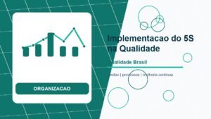 5S na Gestão da Qualidade: Guia Completo para Implementação e Benefícios