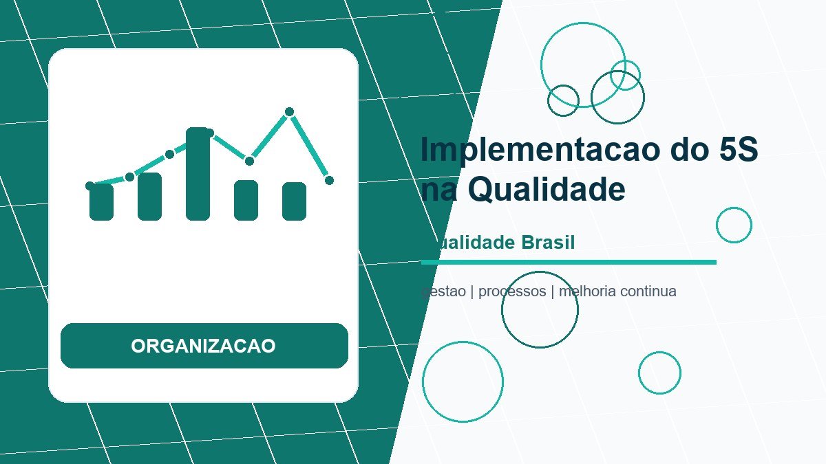 5S na Gestão da Qualidade: Guia Completo para Implementação e Benefícios